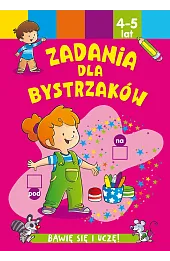 Zadania dla bystrzaków 4-5 lat