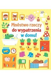 Mnóstwo rzeczy do wypatrzenia w domu!