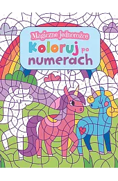 Magiczne jednorożce. Koloruj po numerach
