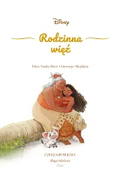 Rodzinna więź. Czułe opowieści. Magia bliskości. Disney