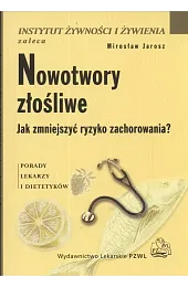 Nowotwory złośliwe. Jak zmniejszyć ryzyko zachorowania?