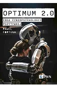 Optimum 2.0. Idea cyberpsychologii pozytywnej