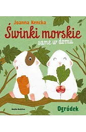 Świnki morskie same w domu. Ogródek