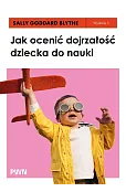 Jak ocenić dojrzałość dziecka do nauki. Rozwojowe testy przesiewowe INPP i grupowy program ćwiczeń r