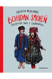 Smoleń. Toksyczny duet z Laskowikiem