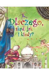 Dlaczego, skąd, jak i kiedy?