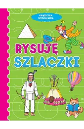 Książeczka sześciolatka. Rysuję szlaczki