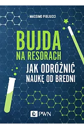 Bujda na resorach. Jak odróżnić naukę od bredni