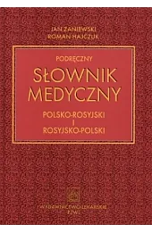 Podręczny słownik medyczny polsko-rosyjski i rosyjsko-polski