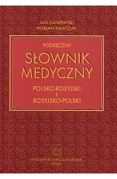 Podręczny słownik medyczny polsko-rosyjski i rosyjsko-polskiJan Zaniewski