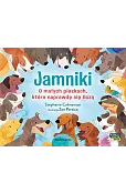 Jamniki. O małych pieskach, które naprawdę się liczą