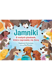 Jamniki. O małych pieskach, które naprawdę,Calmenson Stephanie