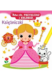 Księżniczki. Baw się, przyklejaj i koloruj!