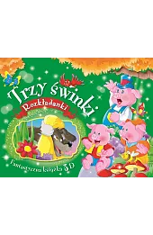 Trzy świnki. Rozkładanki. Fantastyczna książka 3D