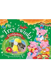 Trzy świnki. Rozkładanki. Fantastyczna książka 3Dzbiorowa Praca