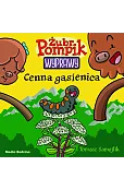 Cenna gąsienica. Żubr Pompik. Wyprawy. Tom 17