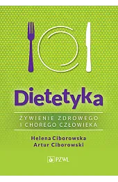 Dietetyka. Żywienie zdrowego i chorego człowieka