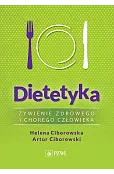 Dietetyka. Żywienie zdrowego i chorego człowieka