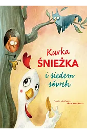 Kurka Śnieżka i siedem sówek