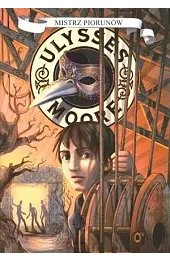 Ulysses Moore. Tom 8. Mistrz piorunów