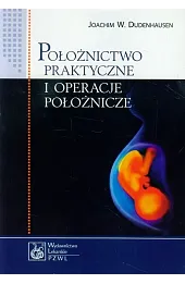 Położnictwo praktyczne i operacje położnicze