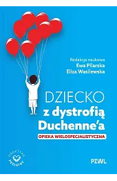 Dziecko z dystrofią Duchenne’a. Opieka wielospecjalistyczna