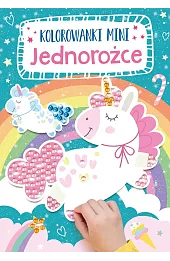 Kolorowanki mini. Jednorożce