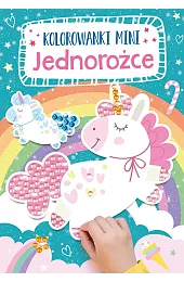 Kolorowanki mini. Jednorożcezbiorowa Praca