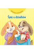 Dorastam z króliczkiem. Śpię u dziadków
