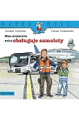 Mądra Mysz. Mam przyjaciela, który obsługuje samoloty