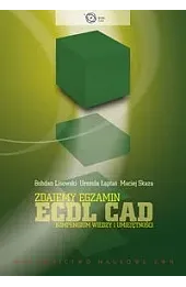 Zdajemy egzamin ECDL CAD. Kompendium wiedzy i umiejętności