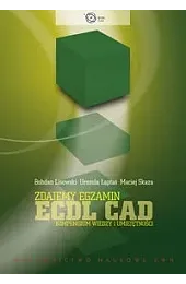 Zdajemy egzamin ECDL CAD. Kompendium wiedzy,Łaptaś Maciej Skaza Bohdan Lisowski Urszula