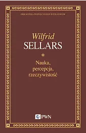 Nauka, percepcja, rzeczywistośćSellars Wilfrid