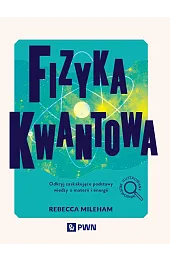 Fizyka kwantowaMileham Rebecca