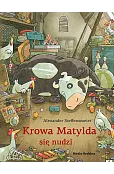 Krowa Matylda się nudzi