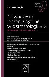 Nowoczesne leczenie ogólne w dermatologii cz.,Małgorzata Skibińska