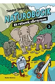Naturobocik. Tom 3. Na ratunek olbrzymom
