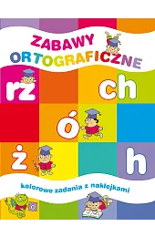 Zabawy ortograficzne. Kolorowe zadania z naklejkamiElżbieta Lekan