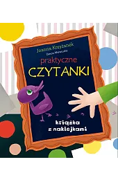 Praktyczne czytanki. Książka z naklejkamiJoanna Krzyżanek