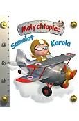 Samolot Karola. Mały chłopiec