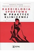 Kardiologia sportowa w praktyce klinicznej