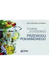 Żywienie w chorobach przewodu pokarmowegoZofia Wieczorek-Chełmińska