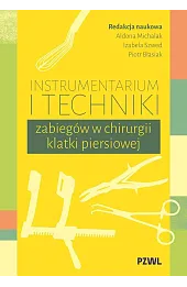Instrumentarium i techniki zabiegów w chirurgii klatki piersiowej