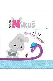 Króliczek Mikuś ćwiczy spostrzegawczość