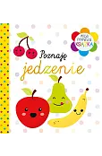 Moja pierwsza książka Poznaję jedzenie
