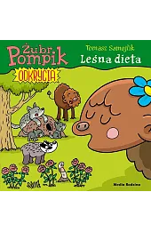 Leśna dieta. Żubr Pompik. Odkrycia. Część 6