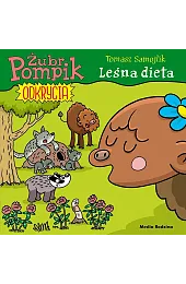 Leśna dieta. Żubr Pompik. Odkrycia. Część,Tomasz Samojlik