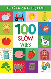 100 słów. Wieś. Książka z naklejkami