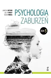 Psychologia zaburzeń DSM-5red.Artur Kołakowski