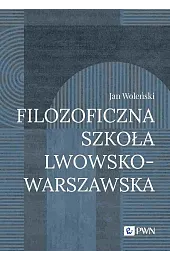 Filozoficzna Szkoła Lwowsko-WarszawskaJan Woleński